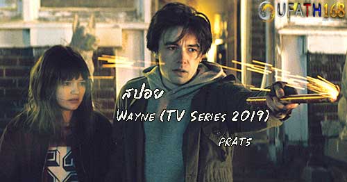 Wayne (TV Series 2019) PART5